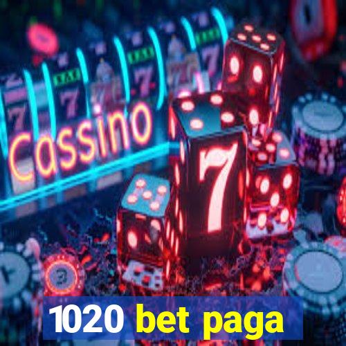 1020 bet paga